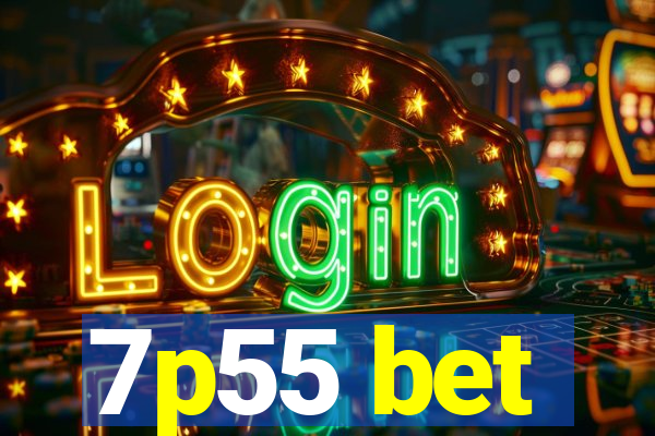 7p55 bet